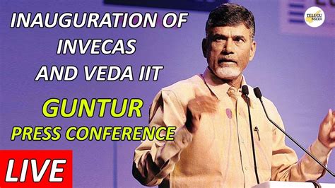 Ap Cm Nara Chandrababu Naidu Live From The Inauguration Of Invecas And