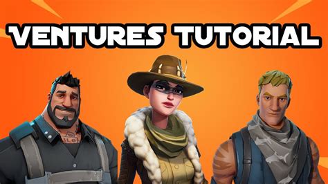 Fortnite Ventures Tutorial Grind Cycle And Loadouts Youtube