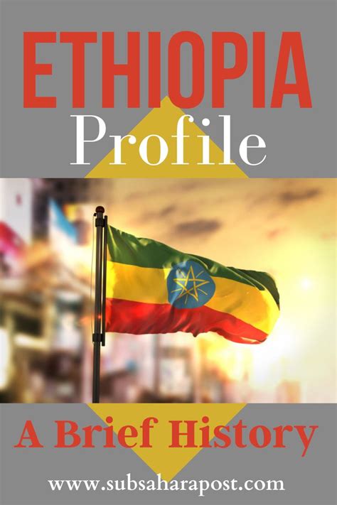 Ethiopia Profile (A Brief History) | History of ethiopia, Ethiopia ...