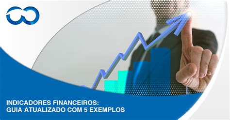 Indicadores Financeiros Guia Atualizado Exemplos