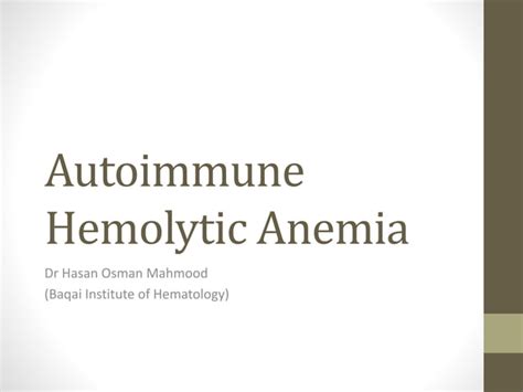 Autoimmune Hemolytic Anemia Ppt