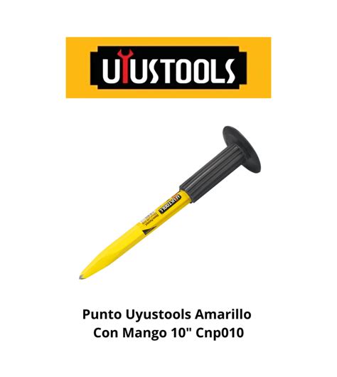 Punto Uyustools Amarillo Con Mango 10 Cnp010 Socodima Cl