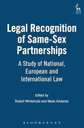 Legal Recognition Of Same Sex Partnerships A Study Of National