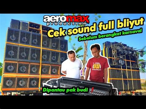 Bliyut Lur Aeromax Cek Sound Sebelum Karnaval Di Blitar Di Pantau