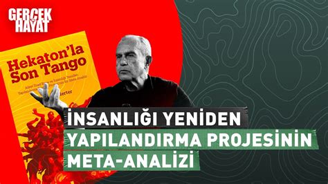 İnsanlığı yeniden yapılandırma projesinin analizi I Mustafa Merter