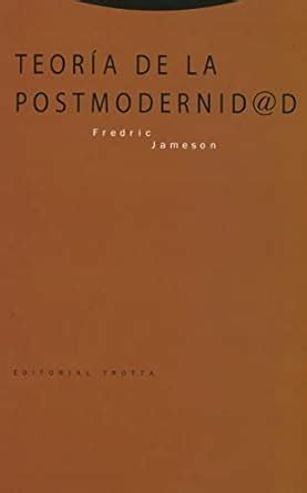 Teor A De La Postmodernidad Jameson Fredric Amazon