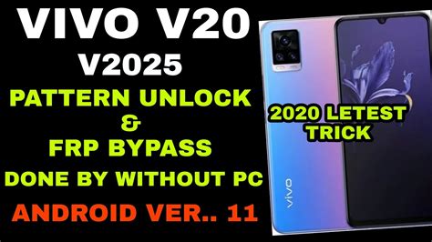 Vivo V V Android Pattern Unlock Frp Bypass Done Without Pc