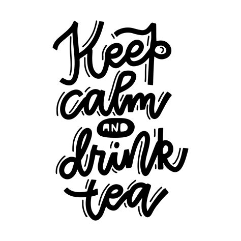 Keep Calm And Drink Tea Vector Linear Calligraphic Lettering Classic