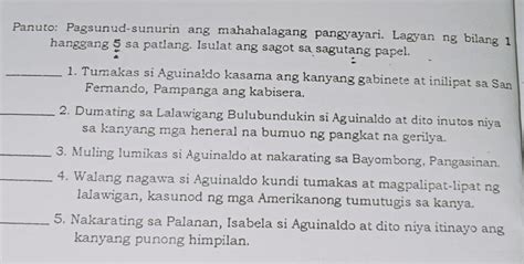 Panuto Pagsunod Sunurin Ang Mahahalagang Pangyayari Lagyan Ng Bilang