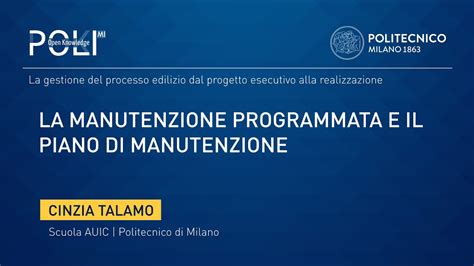 La Manutenzione Programmata E Il Piano Di Manutenzione Cinzia Talamo