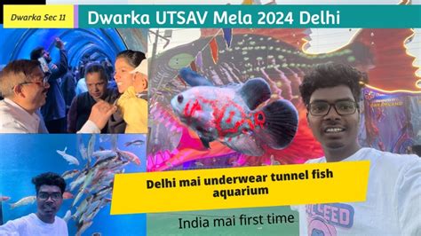 Dwarka Mela Underwater Tunnel Aquarium In Delhi Dwarka Sec