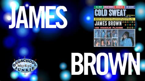 James Brown Cold Sweat Pts 1 And 2 Youtube