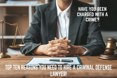 Top 10 Reasons You Should Hire A Criminal Defense Attorney Law