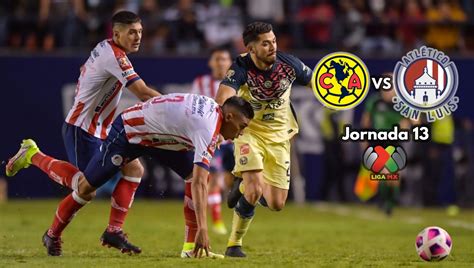 Qu Canal Transmite Club Am Rica Vs San Luis En Vivo Por Tv Jornada