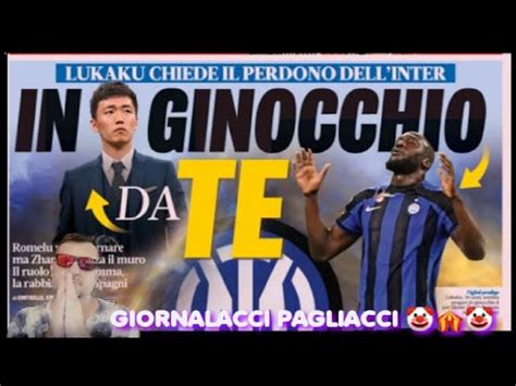 CLAMOROSO LUKAKU NON CI CREDO GIORNALACCI SEMPRE PIÚ PAGLIACCI