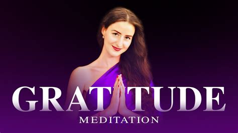 Experience Deep Gratitude 20 Minute Guided Meditation Youtube