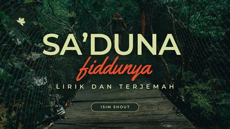 Sa Duna Fiddunya Lirik Arab Latin Dan Terjemah Saduna Fiddunya Youtube