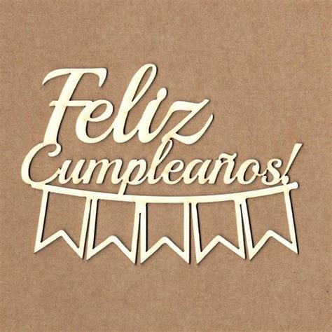 Cake Topper Feliz Cumpleaños Pedidos Inquiries To Cr A70