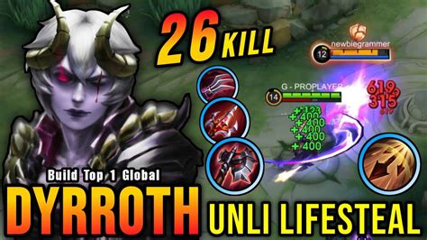 26 Kills Unli Lifesteal Build Dyrroth Exp Lane Monster Build Top