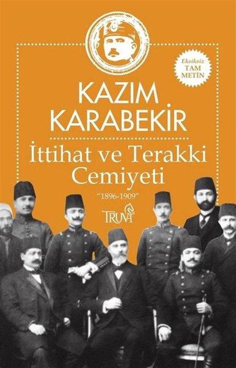 Ttihat Ve Terakki Cemiyeti Kaz M Karabekir Kitab