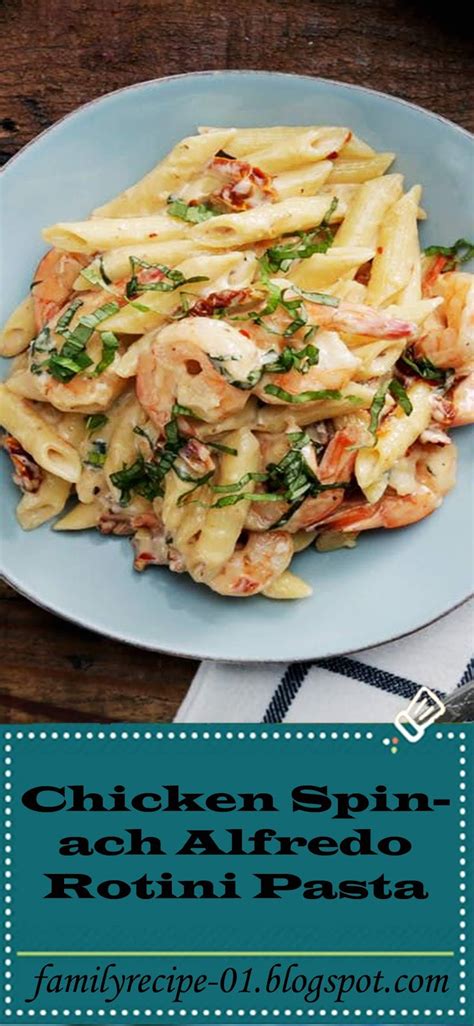 Chicken Spinach Alfredo Rotini Pasta Stodasa Recipes