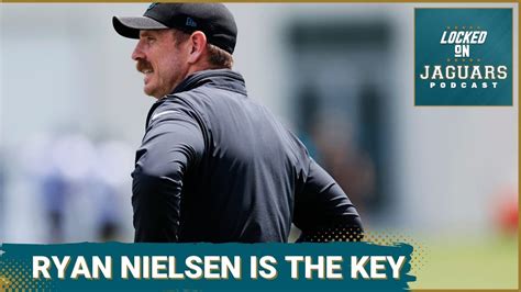 Why Ryan Nielsen Can Make The Jacksonville Jaguars Consistent YouTube