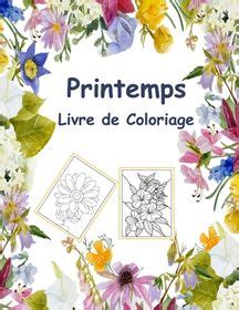 Printemps Livre De Coloriage Livre De Coloriage Fleurs Pour Adultes