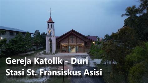 GM Gereja Katolik Stasi St Fransiskus Asisi Duri YouTube