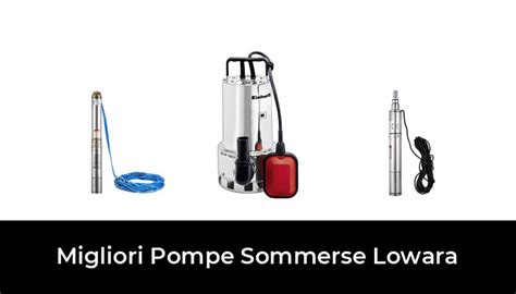 38 Migliori Pompe Sommerse Lowara Nel 2024 Recensioni Opinioni Prezzi