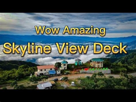 Magandang Pasyalan Dito Sa Skyline View Deck Quirino Ilocos Sur