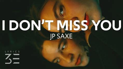 JP Saxe I Don T Miss You Lyrics YouTube