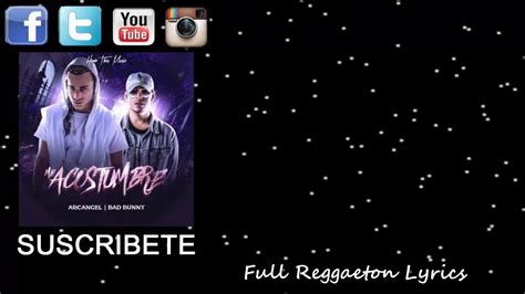 Me Acostumbre Arcangel Ft Bad Bunny Letra Oficial YouTube