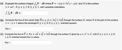 Solved A Evaluate The Surface Integral S F DS Where F Chegg