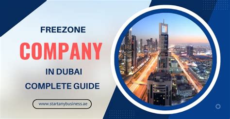 Freezone Company In Dubai UAE Complete Guide Free Zone