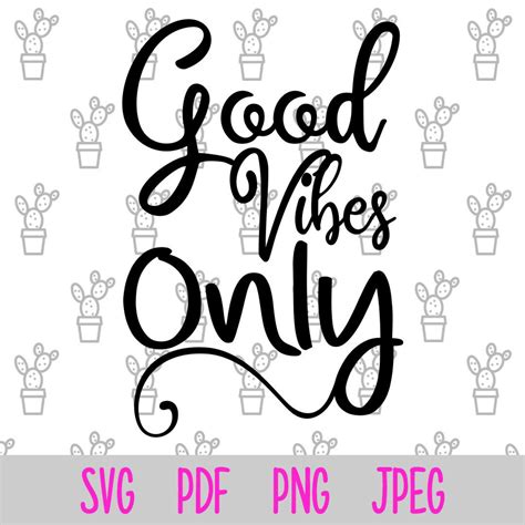 Good Vibes Only Good Vibes Only Svg Svg Cricut Svg Svg Etsy