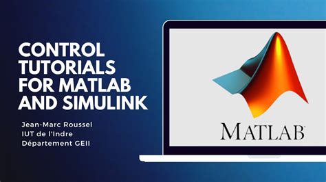 Control Tutorials For Matlab And Simulink Youtube