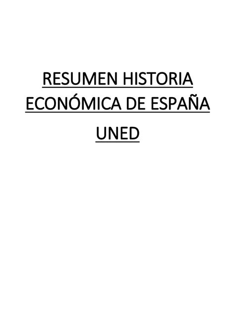 Resumen Historia kuajajkañajopak RESUMEN HISTORIA ECONÓMICA DE