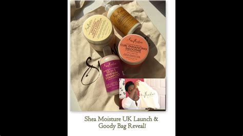 Shea Moisture Uk Launch And Goody Bag Reveal Youtube