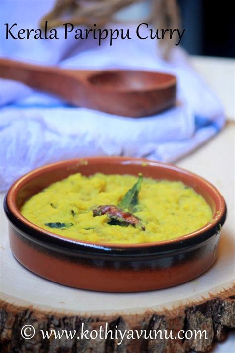 Kerala Parippu Curry Nadan Parippu Curry Spicy Chicken Recipes