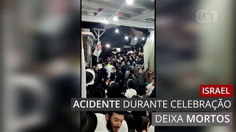 Tumulto Em Festival Religioso Em Israel Deixa Mortos E Mais De