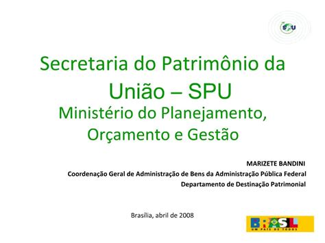 Ppt Secretaria Do Patrim Nio Da Uni O Spu Minist Rio Do Planejamento