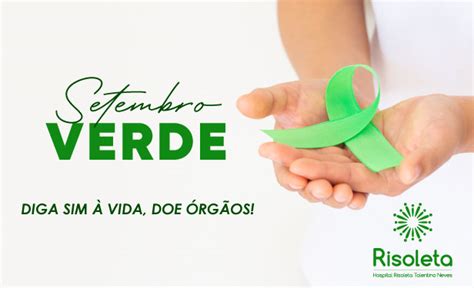 Hospital Risoleta Neves Promove Campanha Setembro Verde Faculdade De