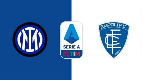 Inter Empoli Probabili Formazioni Dove Vederla E Pronostici Contro