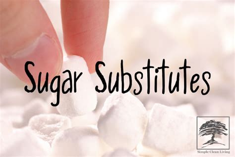 Sugar Substitutes