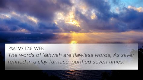 Psalms Web K Wallpaper The Words Of Yahweh Are Flawless Words