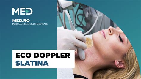 Eco Doppler Slatina Top 3 Clinici Prețuri Programare Online