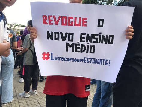 Pela Revoga O Do Novo Ensino M Dio Sinprosasco