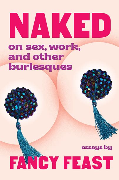 Book Launch And Performance Naked On Sex Work And Other Burlesques