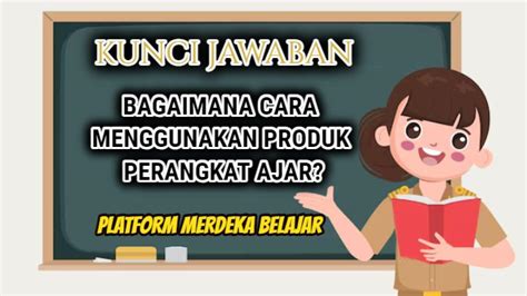 Bagaimana Cara Menggunakan Produk Perangkat Ajar Jawaban Soal Platform