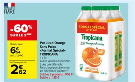 Promo Pur Jus D Orange Sans Pulpe Format Sp Cial Tropicana Chez